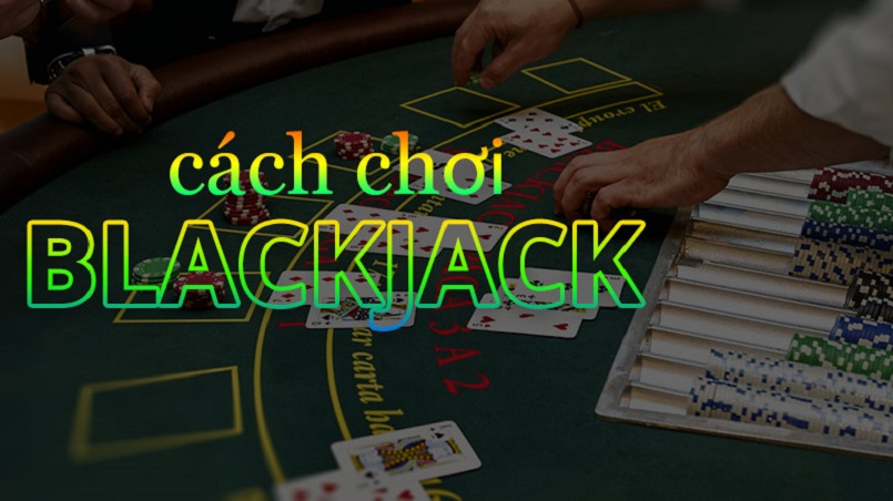 Cách để chơi blackjack online tiền thật